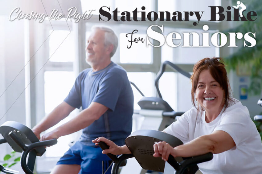 Choosing the Right Stationary Bike for Seniors