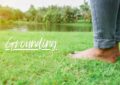 How Grounding is Healing Chronic Illness