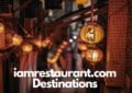 iamrestaurant.com Destinations Global Dining Guide