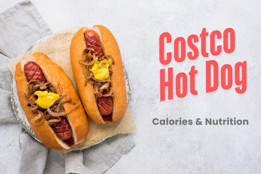 Costco Hot Dog Calories and Nutrition