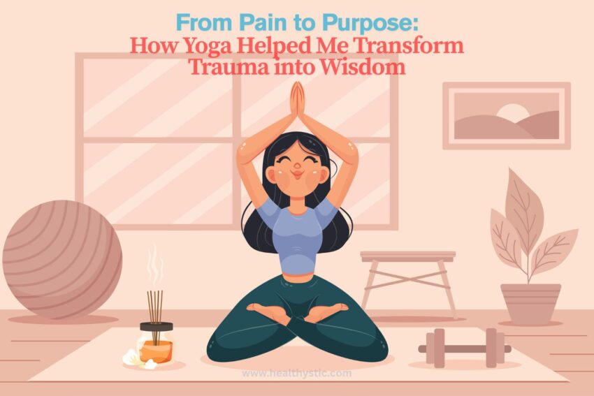 Rachel Krentzman explains how Yoga helped her transform trauma into wisdom