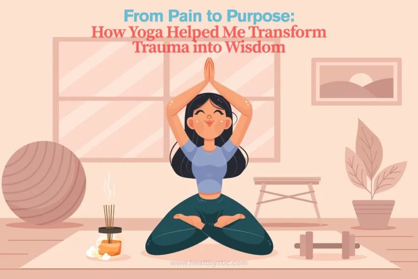 Rachel Krentzman explains how Yoga helped her transform trauma into wisdom