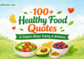100+ Healthy Food Quotes